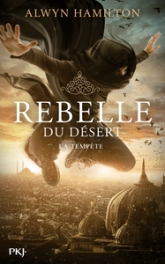 Rebelle du désert, tome 3 : La tempête
