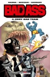 Bad Ass, tome 4 : Very Bad Team