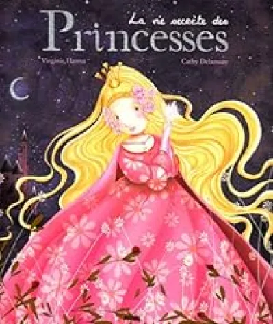 La vie secrète des princesses