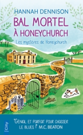 Les mystères de Honeychurch, tome 3 : Bal mortel à Honeychurch