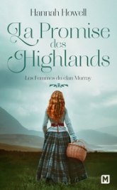 Les Femmes du Clan Murray, tome 2 : la Promise des Highlands