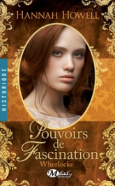 Wherlocke, tome 4 : Pouvoirs de fascination