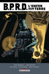 BPRD - L'Enfer sur terre - Intégrale, tome 1