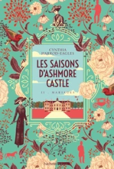 Les Saisons d'Ashmore Castle, tome 2 : Mariages