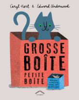Grosse boite petite boite : Pour jouer au chat et à la souris avec les contraires !