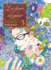 Les Fleurs du passé, tome 3