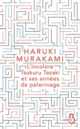 L'Incolore Tsukuru Tazaki et ses années de pèlerinage