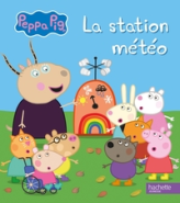 Peppa Pig - La station météo: Album RC