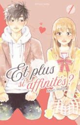 Et plus si affinités ?, tome 1