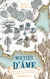 Moitiés d'âme : Chroniques des Cinq-Trônes
