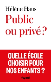 Public ou privé ?: Quelle école choisir pour nos enfants ?