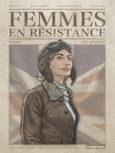 Femmes en résistance, tome 1 : Amy Johnson