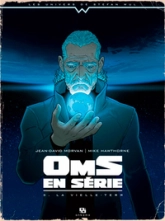 Oms en série, tome 3 : La vieille terreur