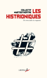 Les Histrioniques: Un trou dans la raquette