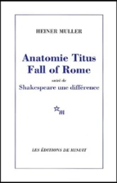 Anatomie Titus Fall of Rome suivie de Shakespeare une différence