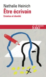 Être écrivain: Création et identité