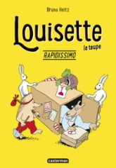 Louisette la taupe, tome 1 : Rapidissimo