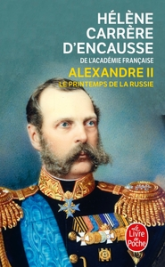 Alexandre II, le printemps de la Russie