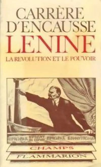 Lénine : La révolution et le pouvoir