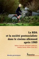 La rda et la société postsocialiste  dans le cinéma allemand après 1989