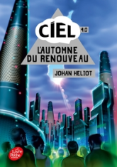 Ciel, 4.0 : L'automne du renouveau