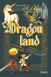 Dragonland, tome 1 : Le secret de la vallée des dragons