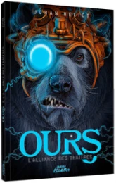 Ours, tome 3 : L'alliance des traitres