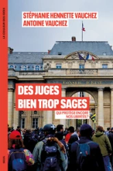 Des juges bien trop sages: Qui protège encore nos libertés ?