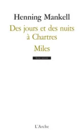 Des jours et des nuits à Chartres - Miles