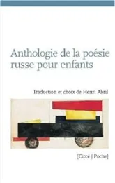 Anthologie de la poésie russe pour enfants : Edition bilingue français-russe