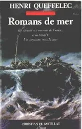 Romans de mer : Ils étaient six marins de Groix... et la tempête - Un royaume sous la mer