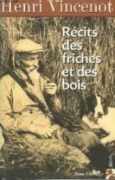 Récits des friches et des bois