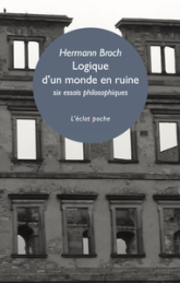Logique d'un monde en ruine : Six essais philosophiques