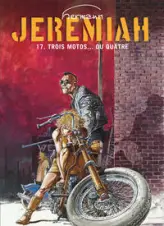 Jeremiah, tome 17 : Trois motos... ou quatre