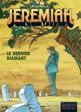 Jeremiah, tome 24 : Le dernier diamant