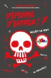Défense d'entrer, tome 7 : Allô? Le 112?