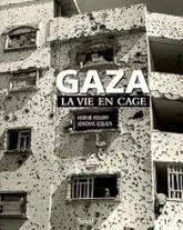 Gaza : La vie en cage