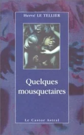 Quelques mousquetaires