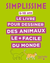 Simplissime - Le livre pour dessiner des animaux le plus facile du monde