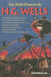 Les chefs d'oeuvre de H.G. Wells (7 romans, 11 nouvelles)