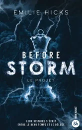 Before Storm, tome 2 : Le projet