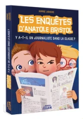 Les enquêtes d'Anatole Bristol : Y a-t-il un journaliste dans la classe ?
