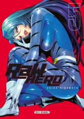 Raw Hero, tome 5