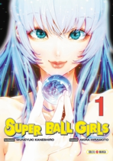 Super Ball Girls, tome 1