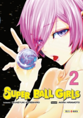 Super Ball Girls, tome 2