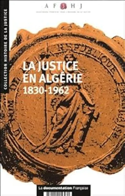 La justice en Algérie 1830-1962. N.16