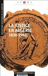 La justice en Algérie 1830-1962. N.16