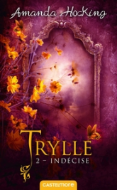 La trilogie des Trylles, Tome 2 : Déchirée