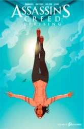Assassin's Creed - Uprising, tome 1