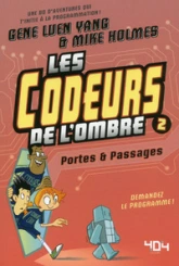 Les codeurs de l'ombre, tome 2 : Portes et passages